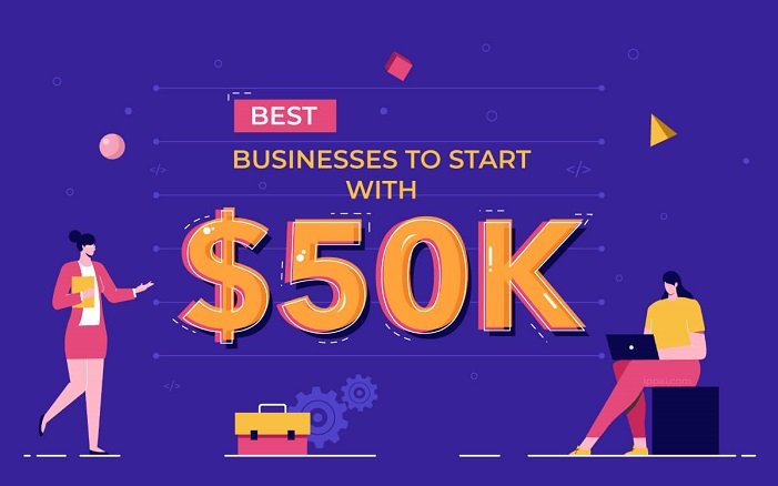 Best Businesses to Start with 50K