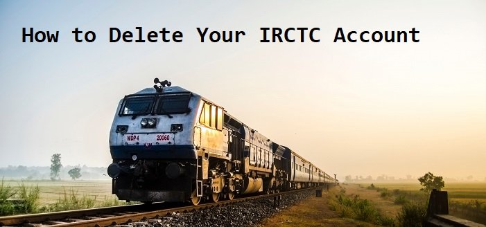 How to Delete IRCTC Account